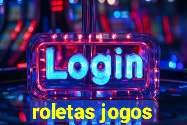 roletas jogos