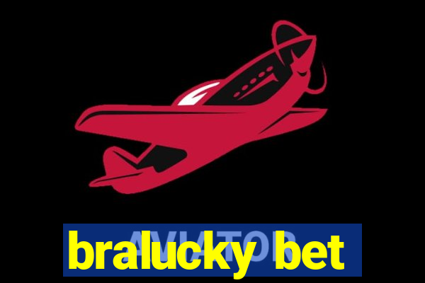 bralucky bet