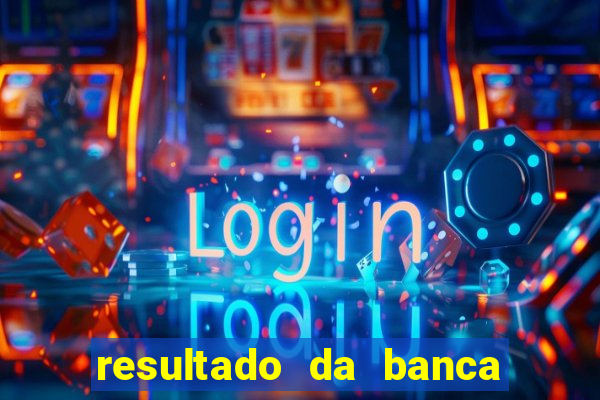 resultado da banca caminho da sorte hoje