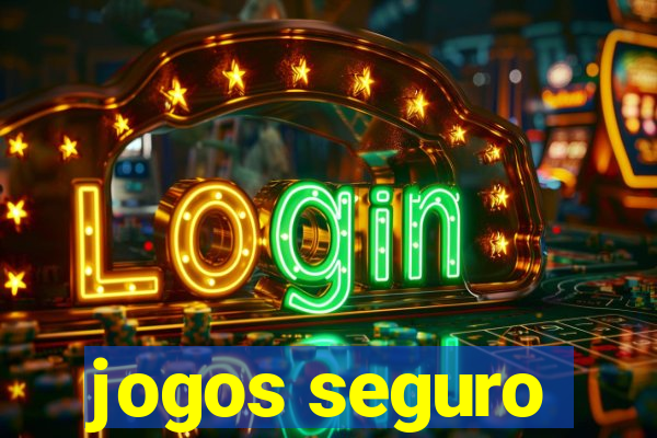 jogos seguro