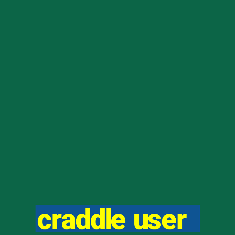 craddle user