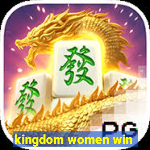 kingdom women win