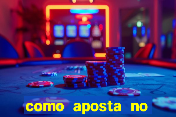 como aposta no estrela bet