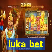 luka bet