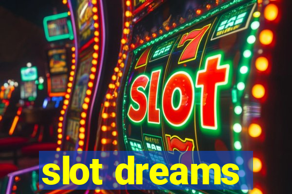 slot dreams