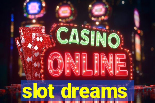 slot dreams