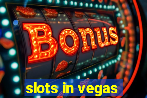 slots in vegas