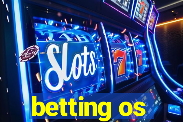 betting os