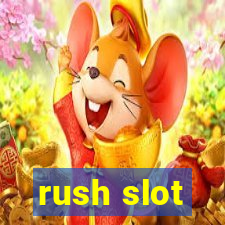 rush slot