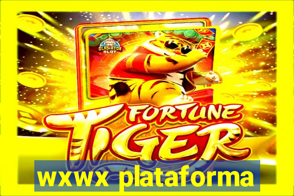 wxwx plataforma