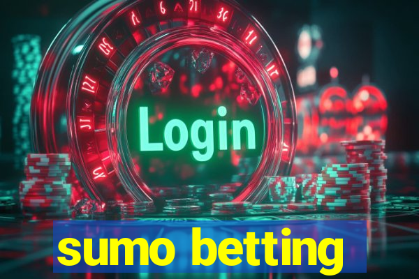 sumo betting