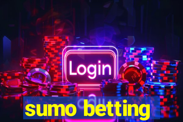 sumo betting