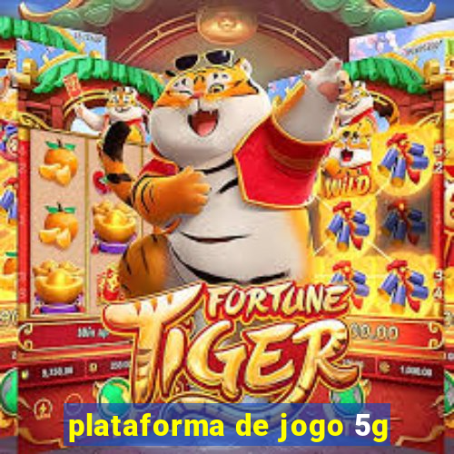 plataforma de jogo 5g