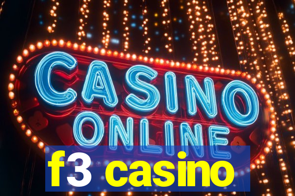 f3 casino