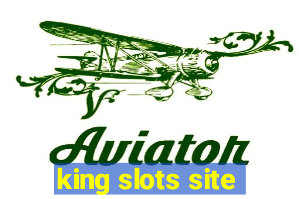 king slots site