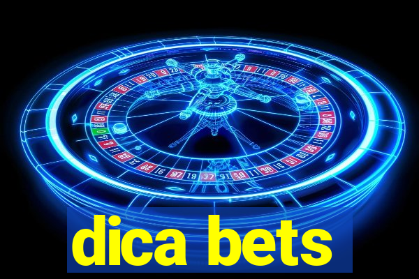 dica bets