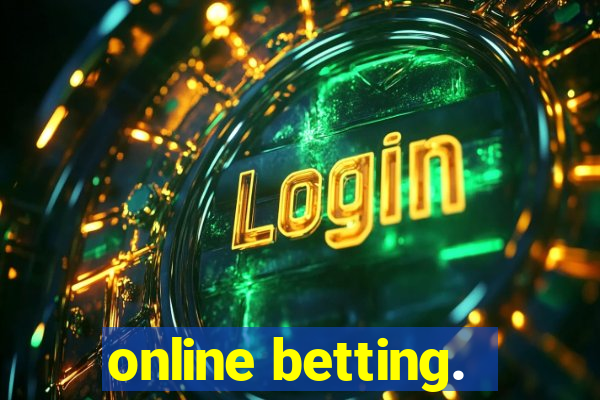 online betting.