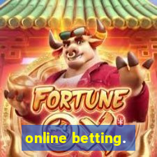 online betting.