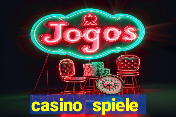 casino spiele echtes geld