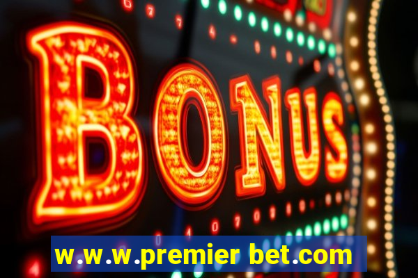 w.w.w.premier bet.com