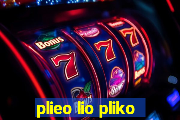 plieo lio pliko