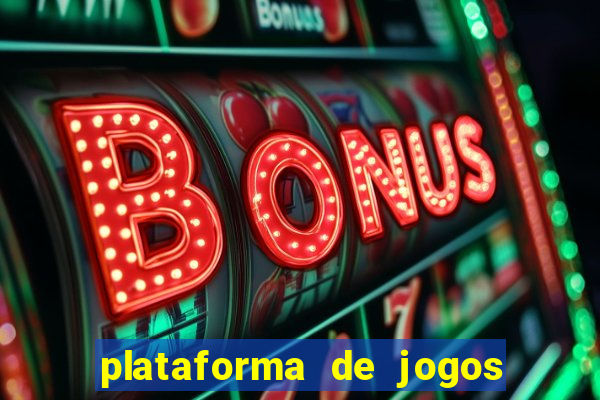 plataforma de jogos que da dinheiro no cadastro