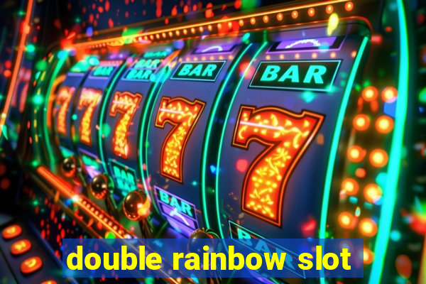 double rainbow slot