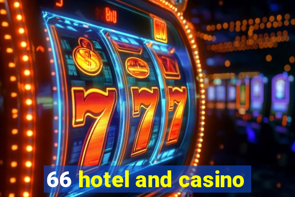 66 hotel and casino