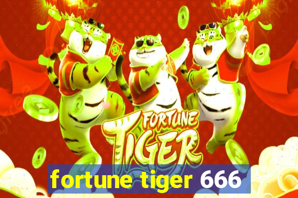 fortune tiger 666