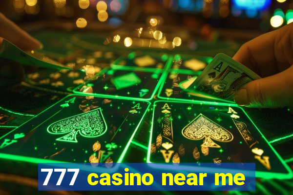 777 casino near me