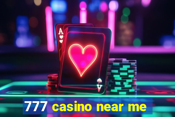 777 casino near me