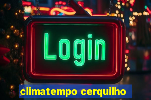 climatempo cerquilho