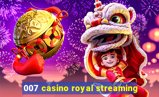 007 casino royal streaming