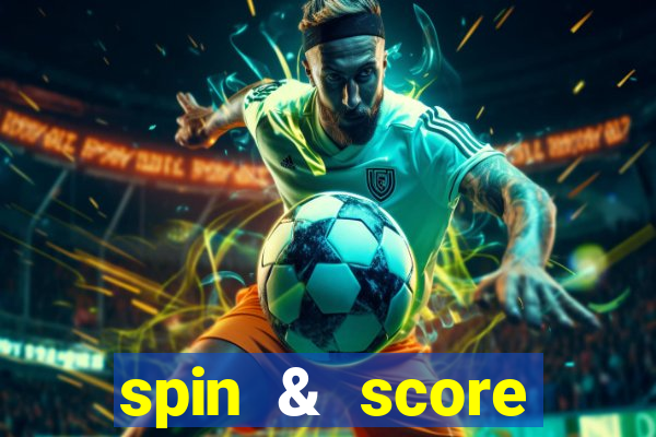 spin & score megaways slot