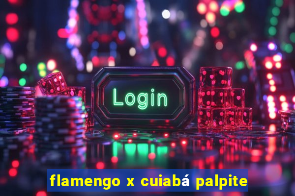 flamengo x cuiabá palpite