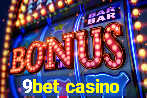 9bet casino