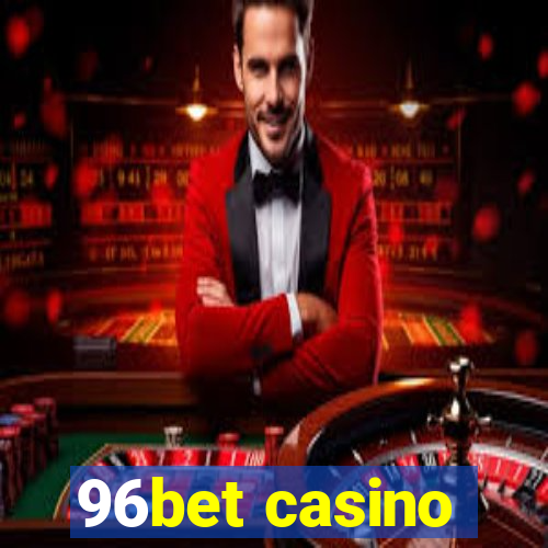 96bet casino