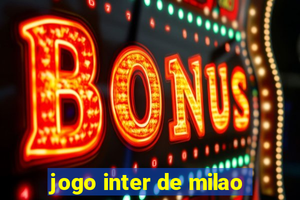 jogo inter de milao