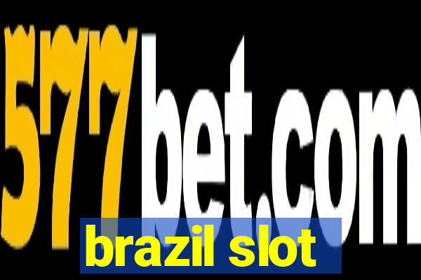 brazil slot