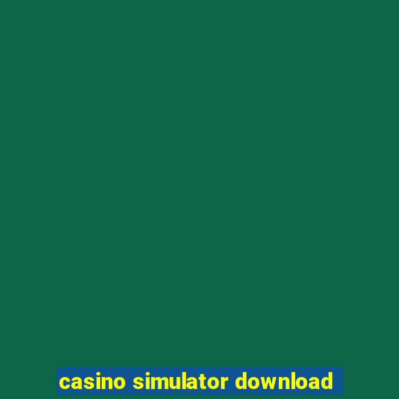 casino simulator download