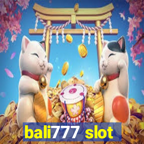 bali777 slot