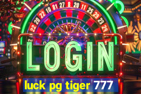 luck pg tiger 777