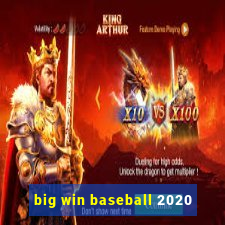 big win baseball 2020