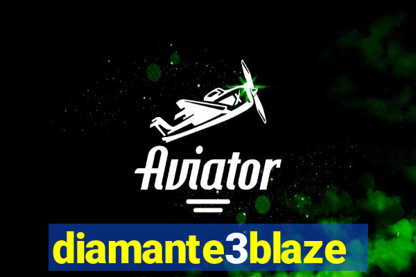 diamante3blaze