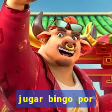 jugar bingo por dinero real