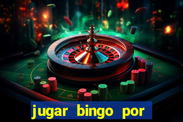 jugar bingo por dinero real