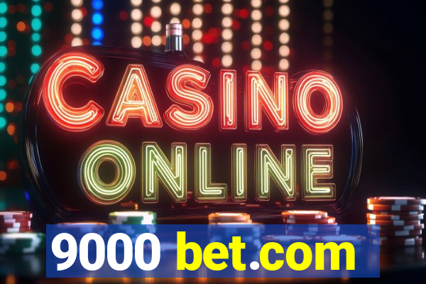 9000 bet.com