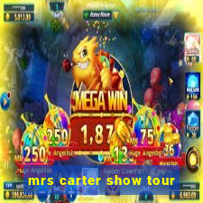 mrs carter show tour