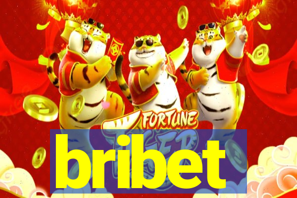 bribet