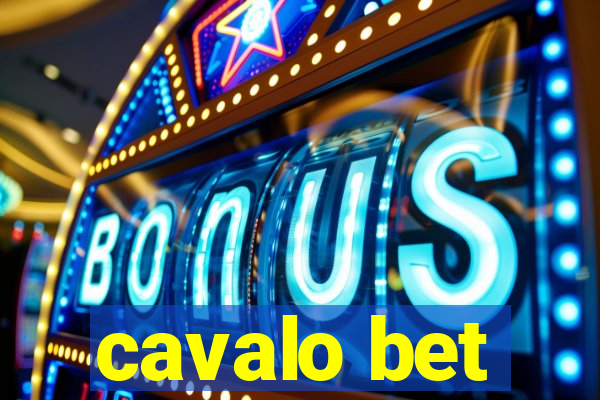 cavalo bet